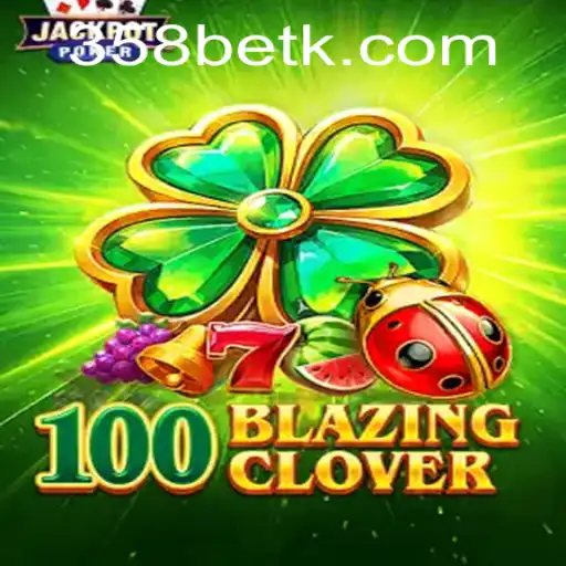 Descubra o Fascinante Mundo de 100BlazingClover em 358bet